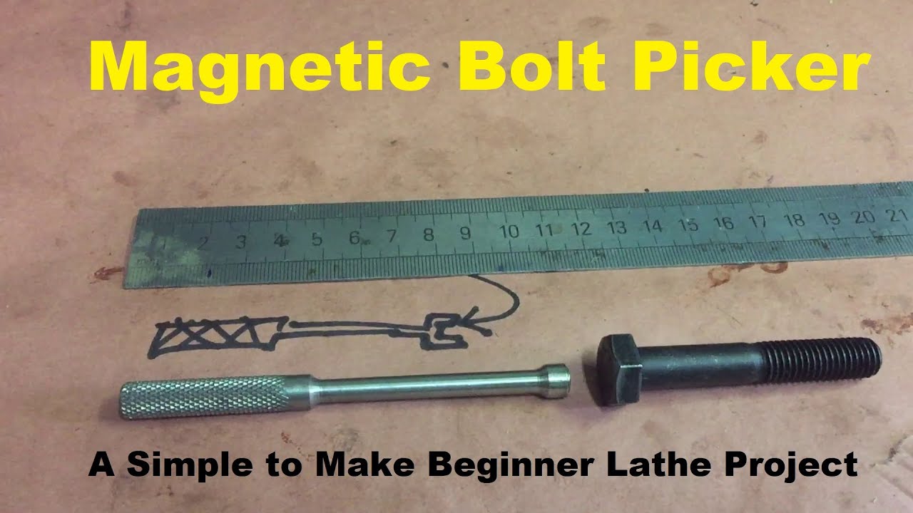 Magnetic Bolt Picker - A Simple Beginner Lathe Project