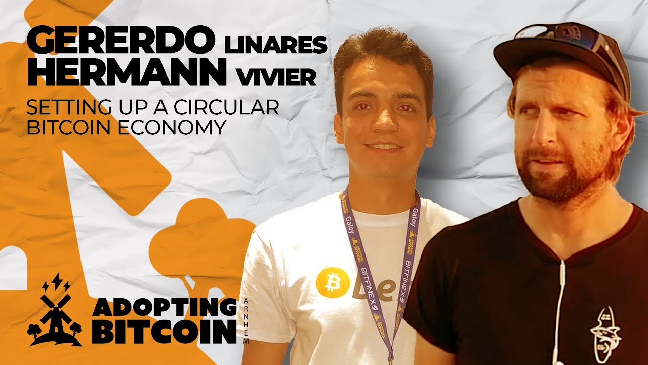 Setting up a Circular Bitcoin Economy | Hermann Vivier, Gerardo Linares