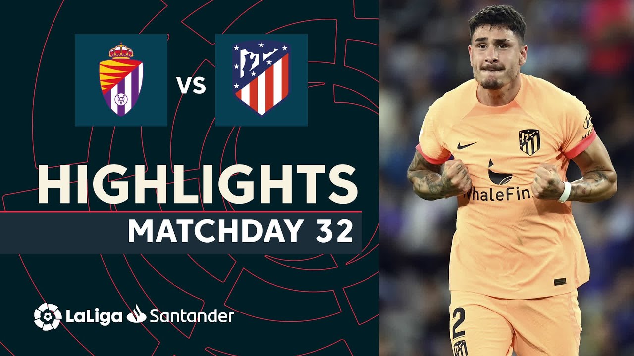 Resumen de Real Valladolid vs Atlético de Madrid (2-5)