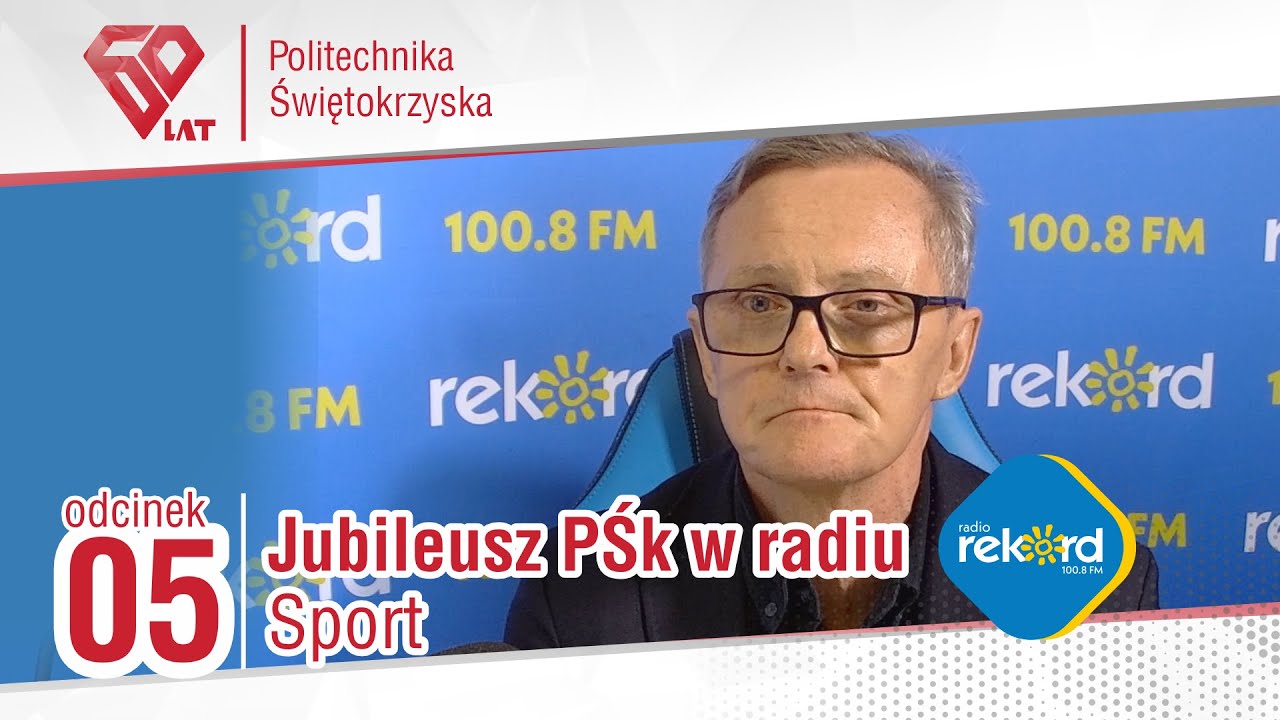 Jubileusz 60 - lecia #PŚk | Sport odc. 5