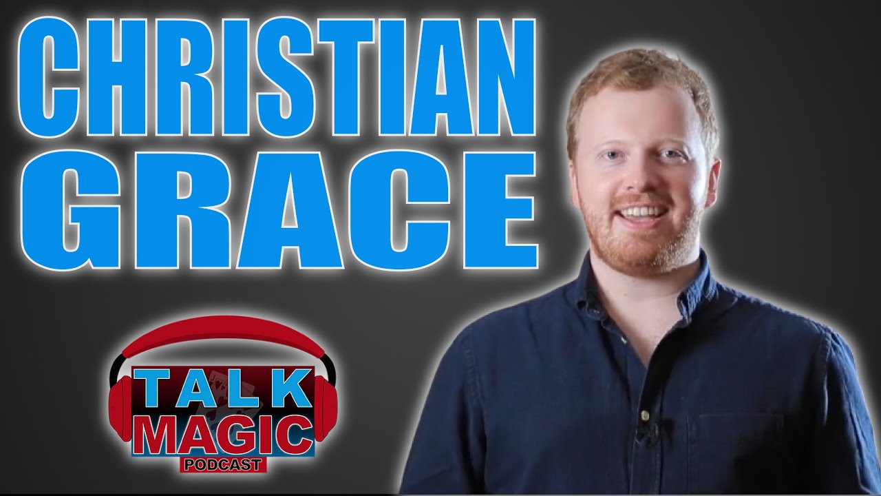 Christian Grace | Talks Card Magic, Vanishing Inc, Performing Excellence & More | Talk Magic #154