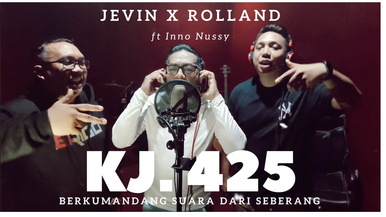 BERKUMANDANG SUARA DARI SEBERANG (KJ 425) - Jevin X Roll And X Inno Nussy (Recording Session)