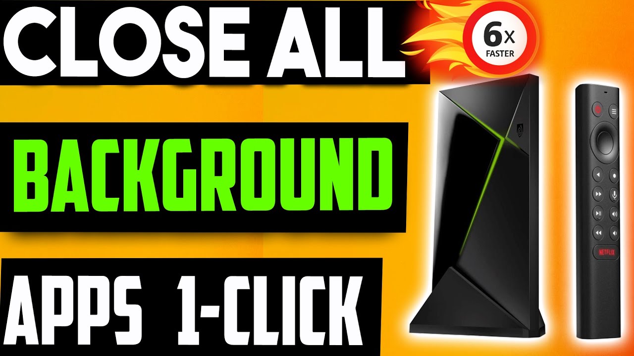 🔴CLOSE ALL BACKGROUND APPS WITH 1 CLICK (NVIDIA SHIELD)