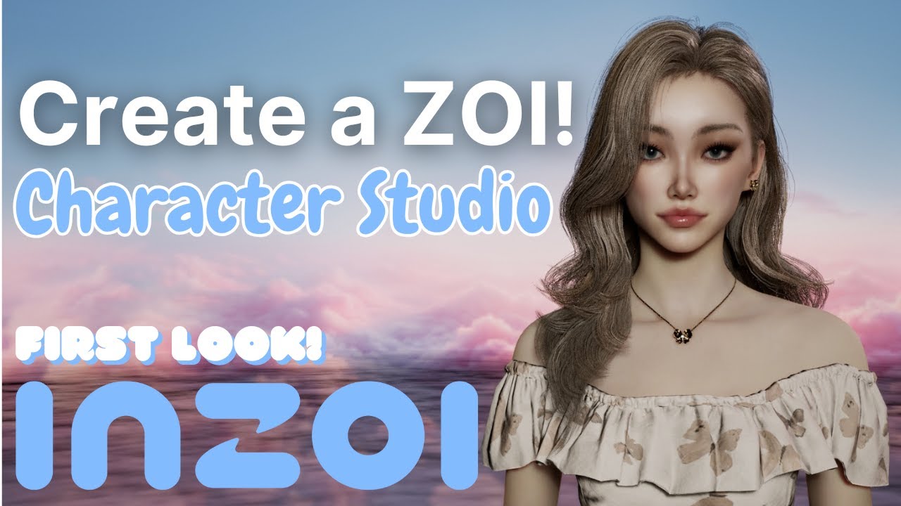 Getting Started with InZoi &ndash; Character Studio Walkthrough! 💙