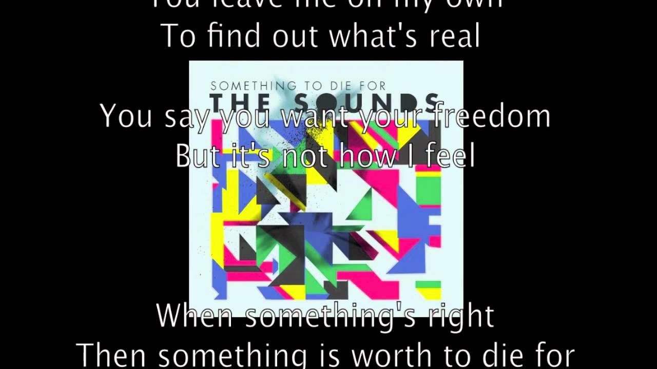 The Sounds - Something To Die For