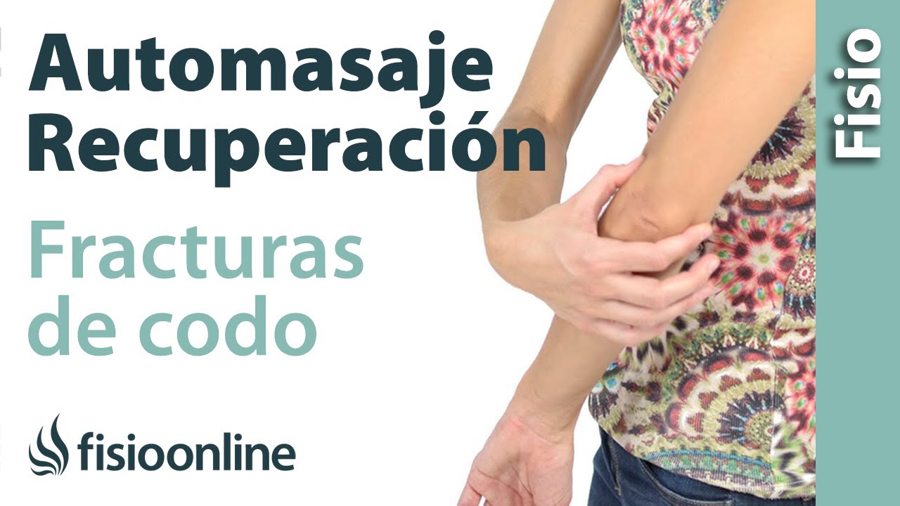Automasaje global del codo para recuperación de fracturas y lesiones de codo