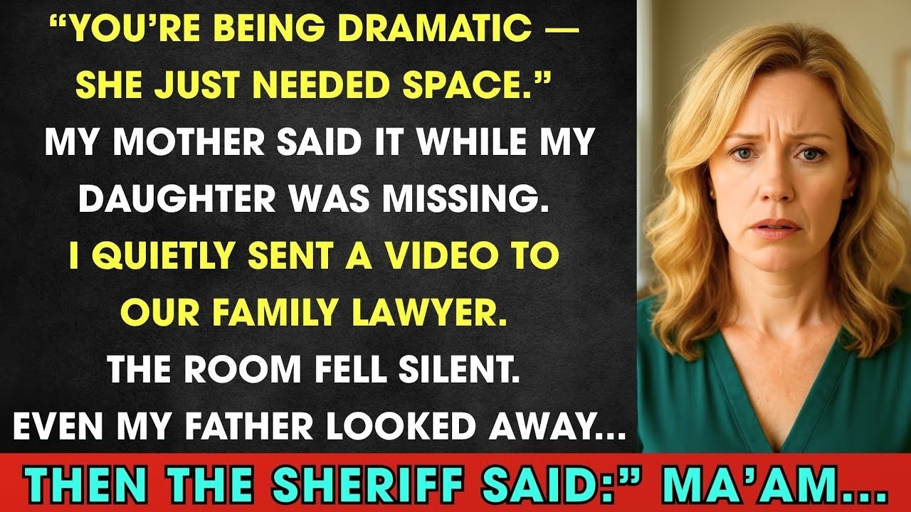 “You’re Being Dramatic” My Mother Said It While My Daughter Was Missing  Then The Sheriff