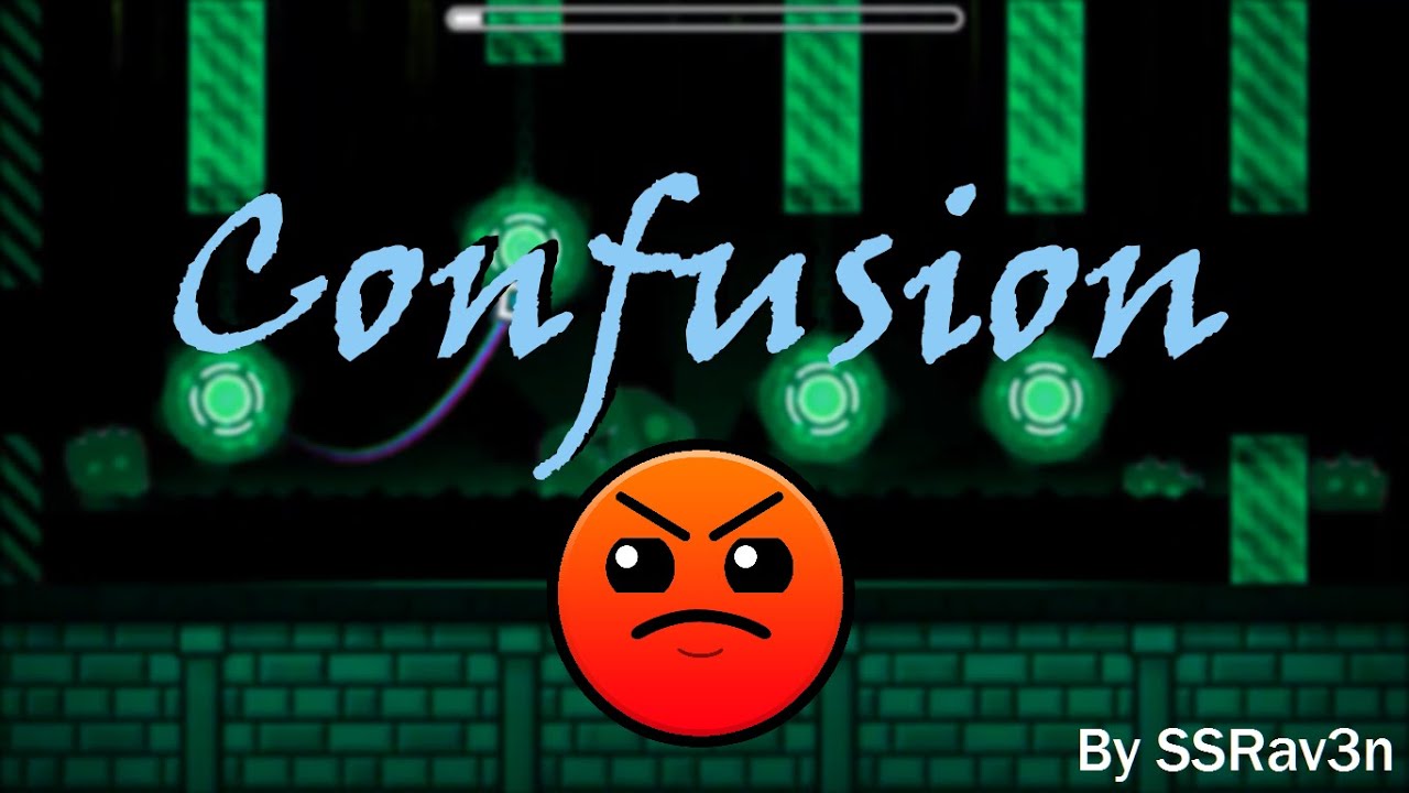 Confusion by SSRav3n | Featured Level | Geometry Dash 2.0