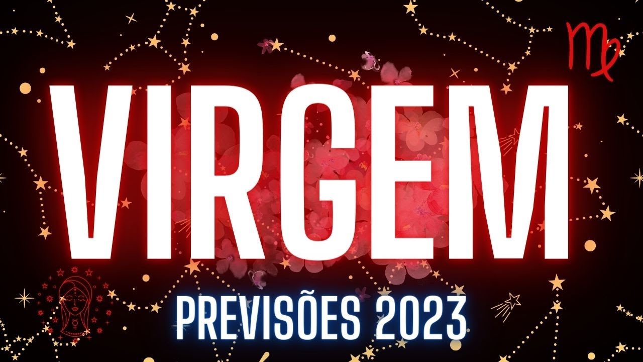 ♍VIRGEM💥2023💥CHEGAR&Aacute; AO TOPO✨😍 VIDA AMOROSA E S&XU4L INTENSA🔥💘