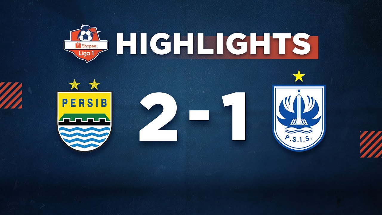 HIGHLIGHT Shopee Liga 1: PERSIB vs PSIS Semarang
