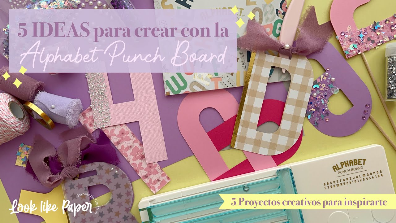 5 IDEAS para crear proyectos con la Alphabet Punch Board 😉✂️✨ [ nos ponemos creativas ]