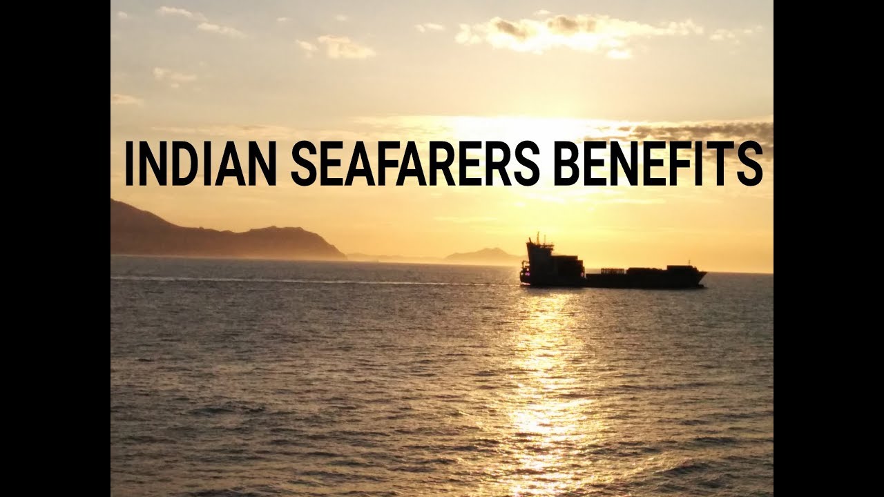 Indian seafarers benefits?