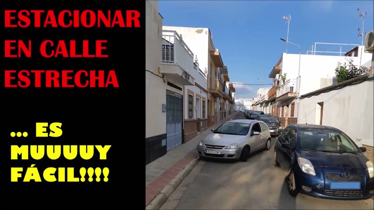 estacionar en calle estrecha es muuuuy fácil!!!