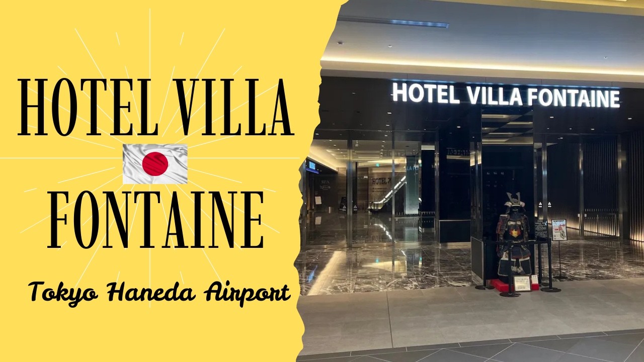 Is the Villa Fontaine Haneda Really the Best Airport Hotel in Japan?