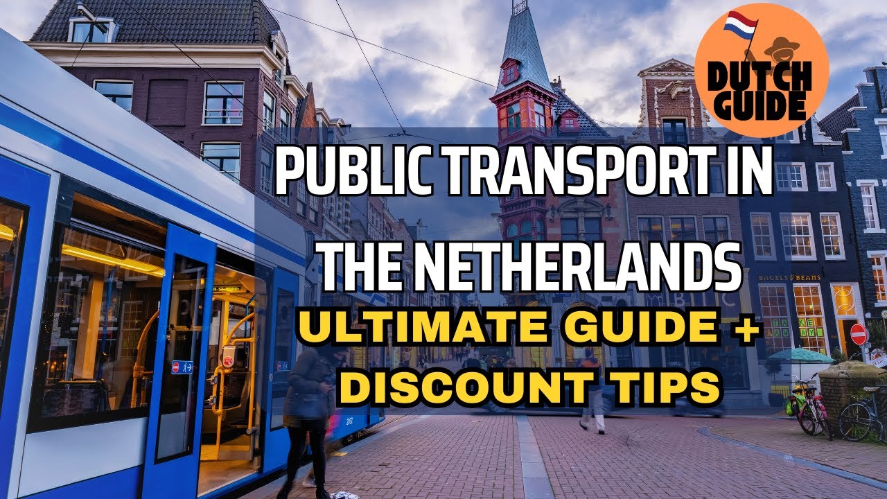 Your Ultimate Guide to Public Transport in the Netherlands 🇳🇱🚆