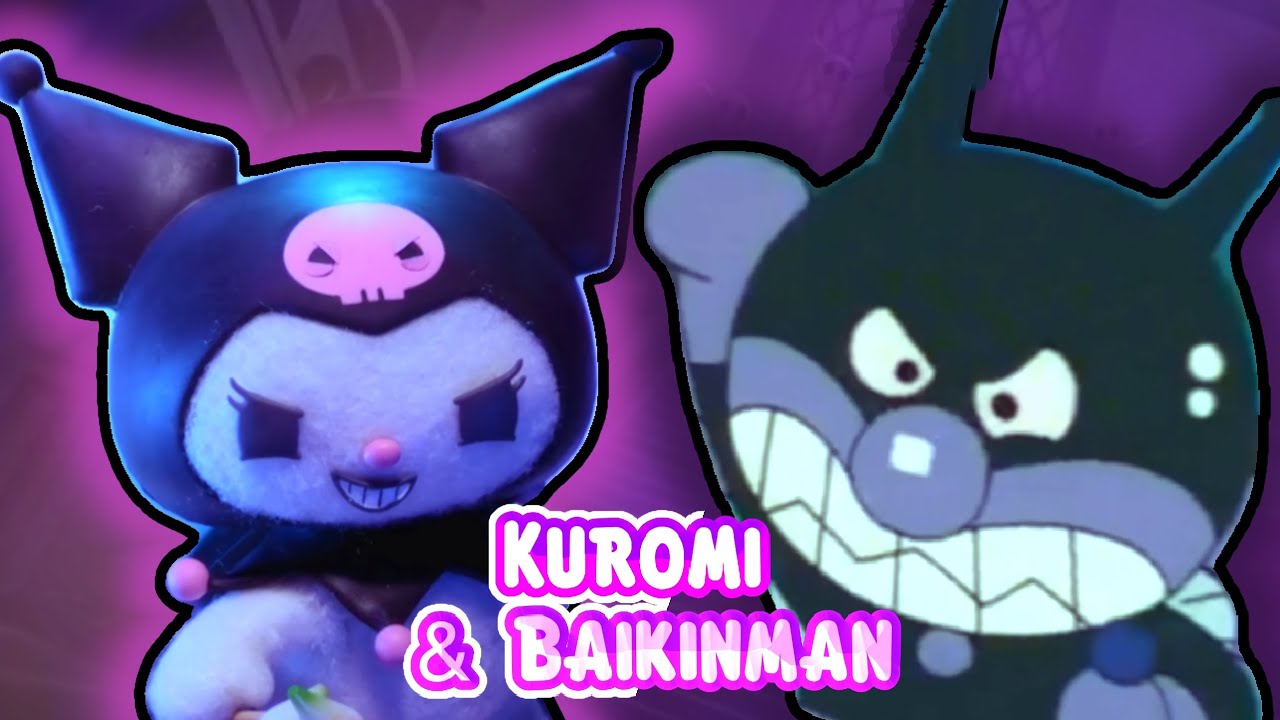 Baikinman & Kuromi edit 