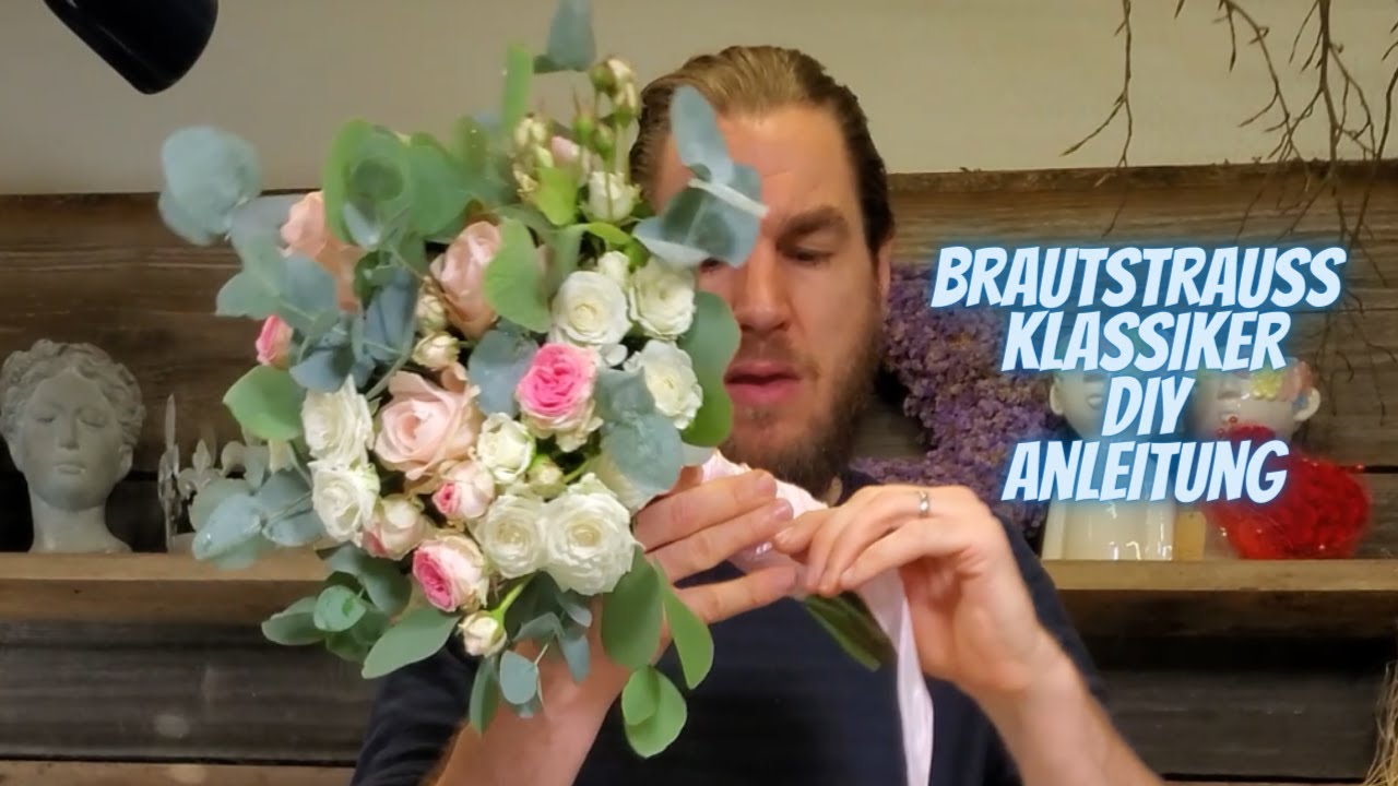 Brautstrauss klassiker selber machen - Brautstrauss mit Rosen und Eukalyptus selber binden Anleitung