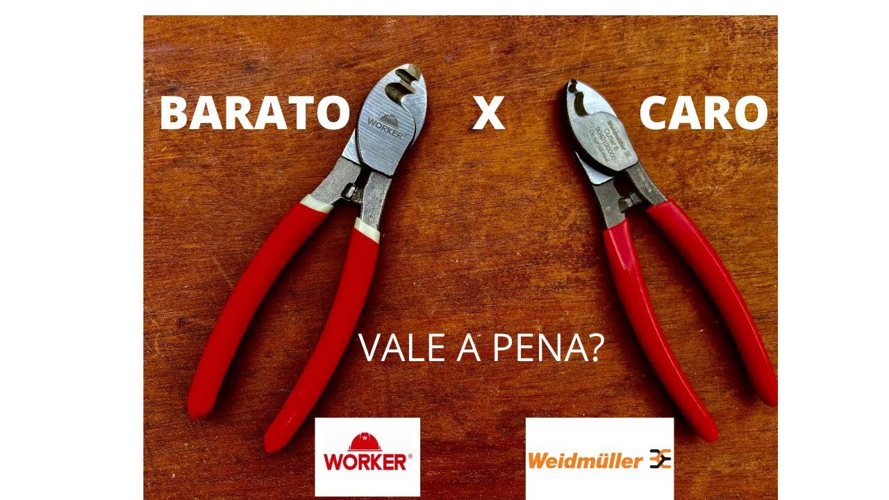 ALICATE CORTA CABOS WORKER X WEIDMULLER BARATO X CARO VALE A PENA?