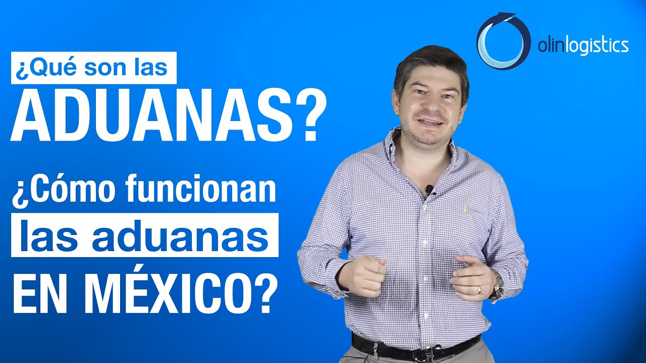 &iquest;Qu&eacute; son las aduanas?