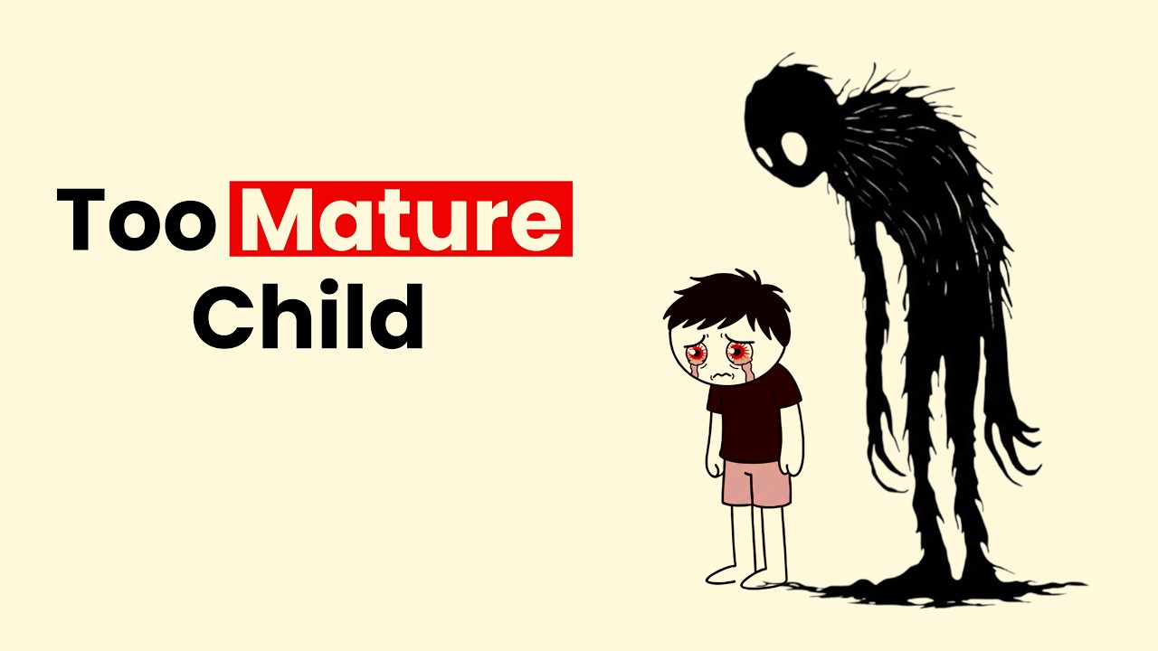The Psychology of a Child who grew up Too Fast