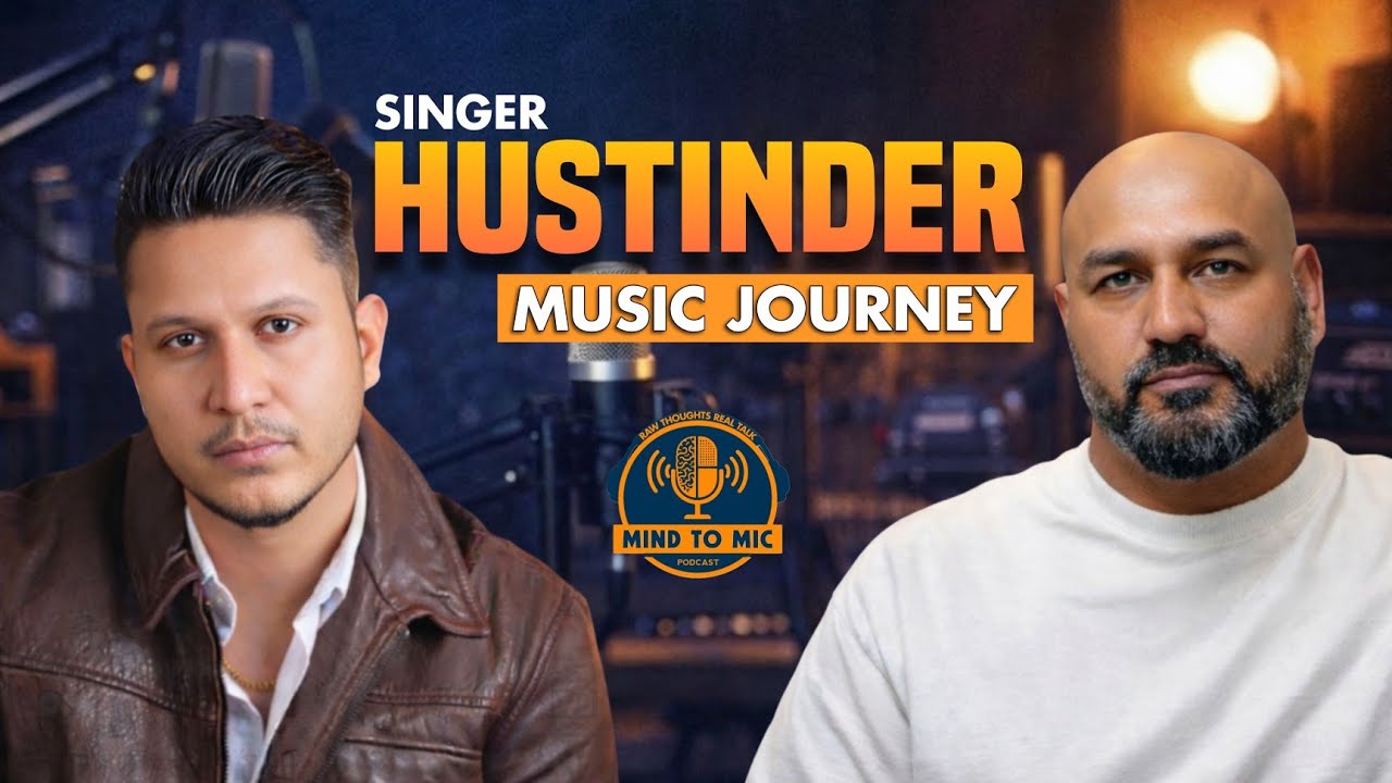 Hustinder Music Journey | Punjabi Singer Hustinder Interview