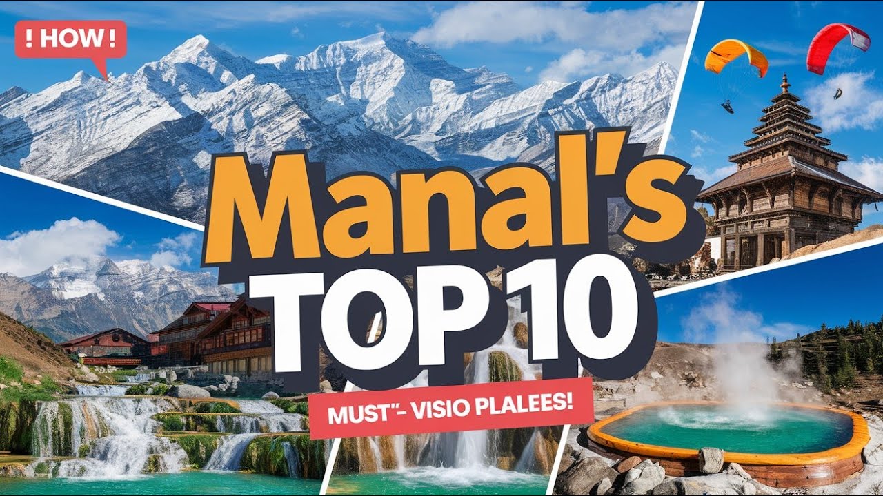 These 10 Beautiful Tourist Places to Visit in Manali Will Leave You Speechless!