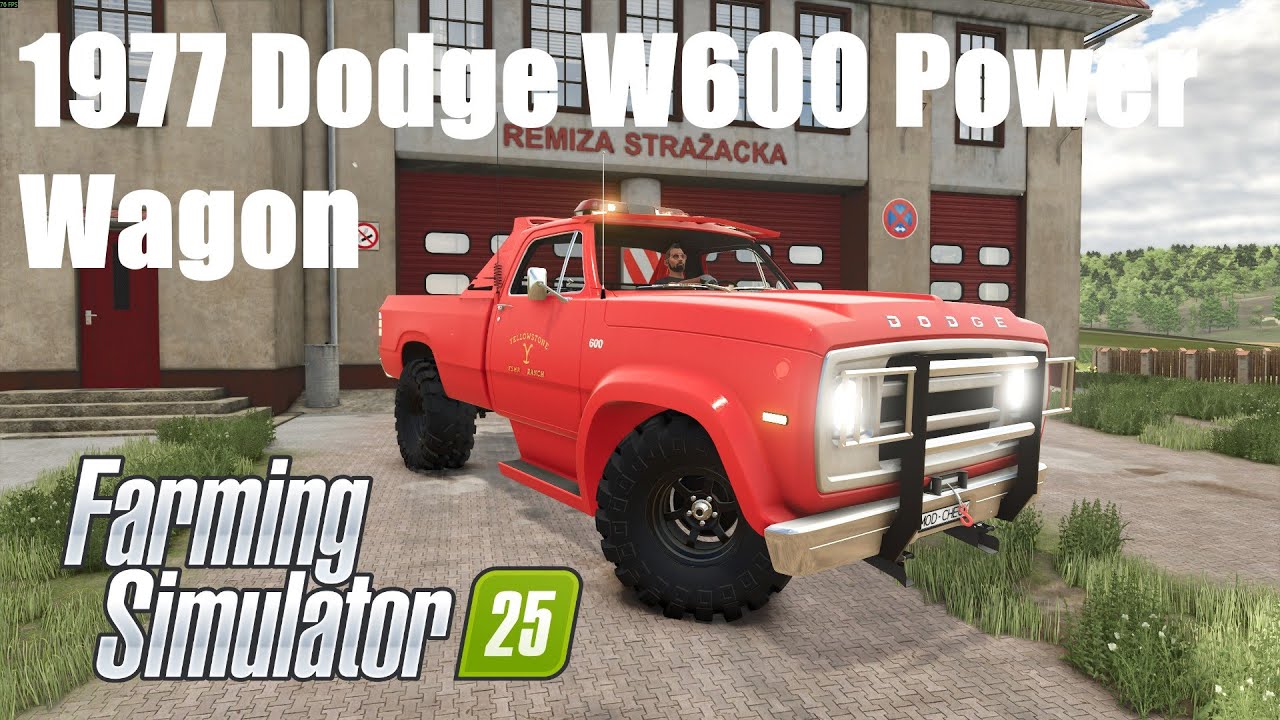 Farming Simulator 25 Mods - 1977 Dodge W600 Power Wagon