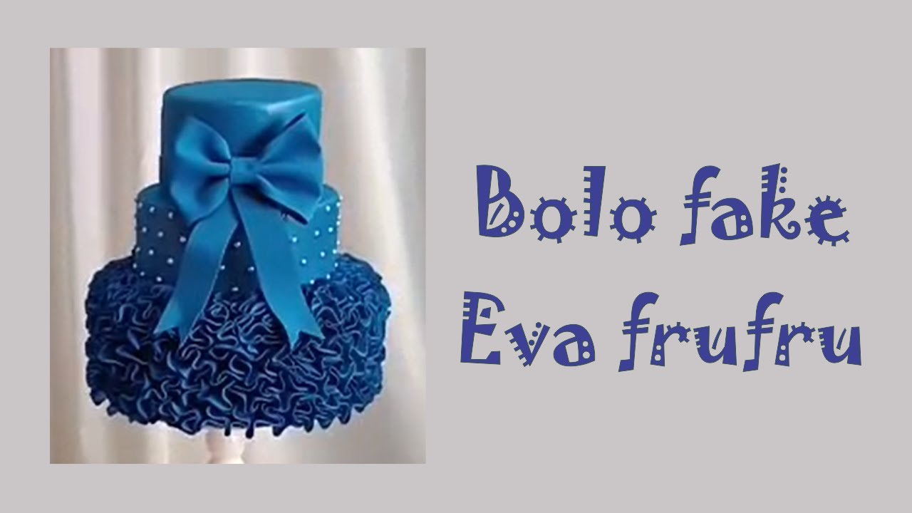 Bolo fake Eva frufru/ efeito capitonê/ passo a passo