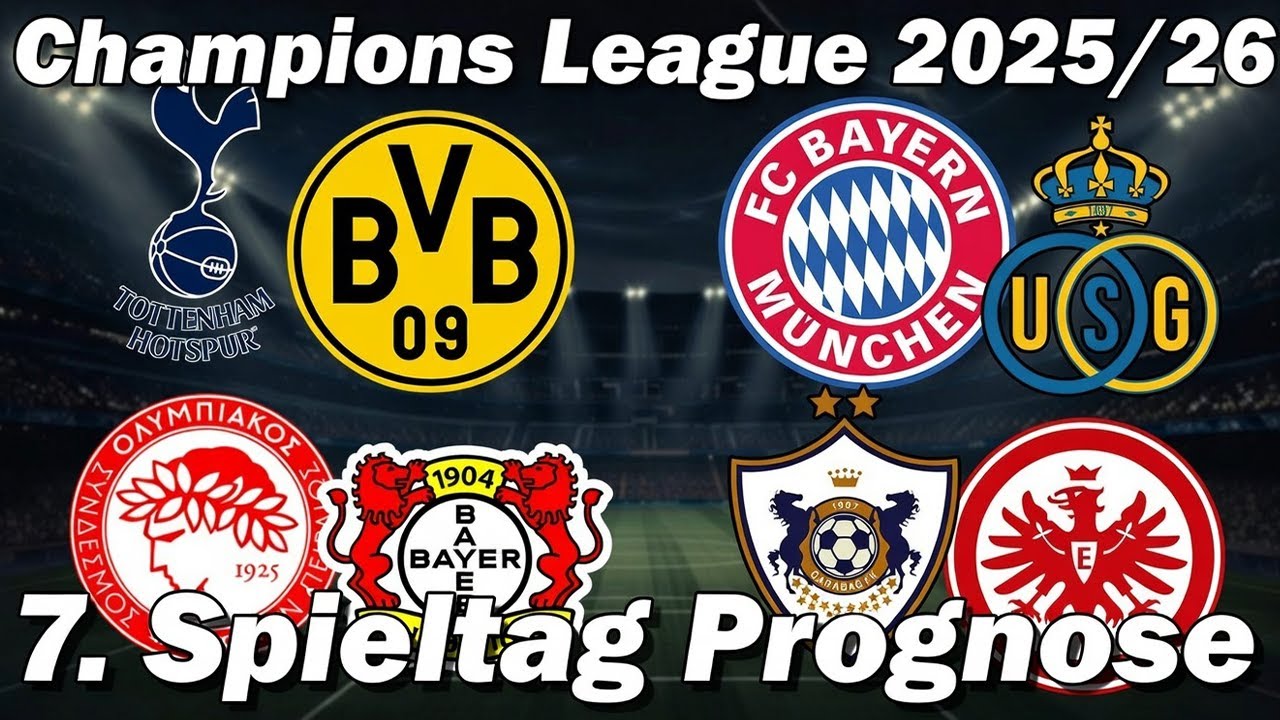 7.Spieltag Champions League 25/26 Prognose | Alle Spiele & Tipps !