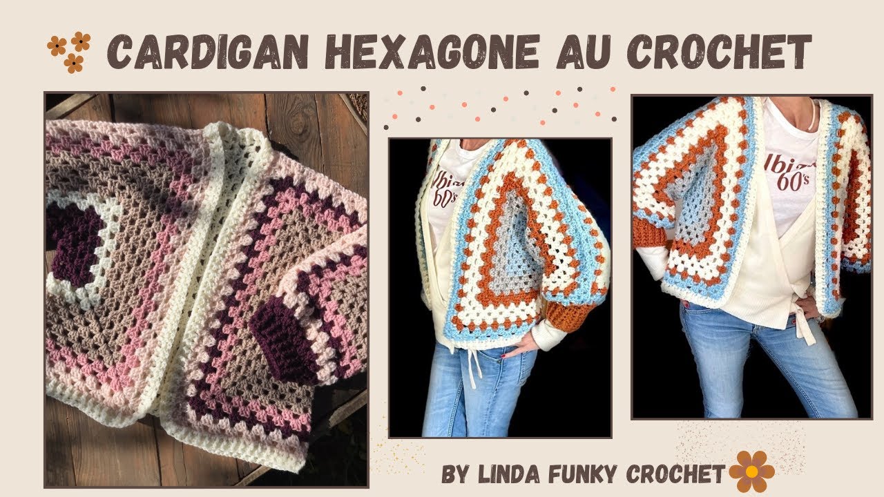 🍂CARDIGAN HEXAGONE  JANY AU CROCHET/GILET AU CROCHET🧶@Linda Funky Crochet