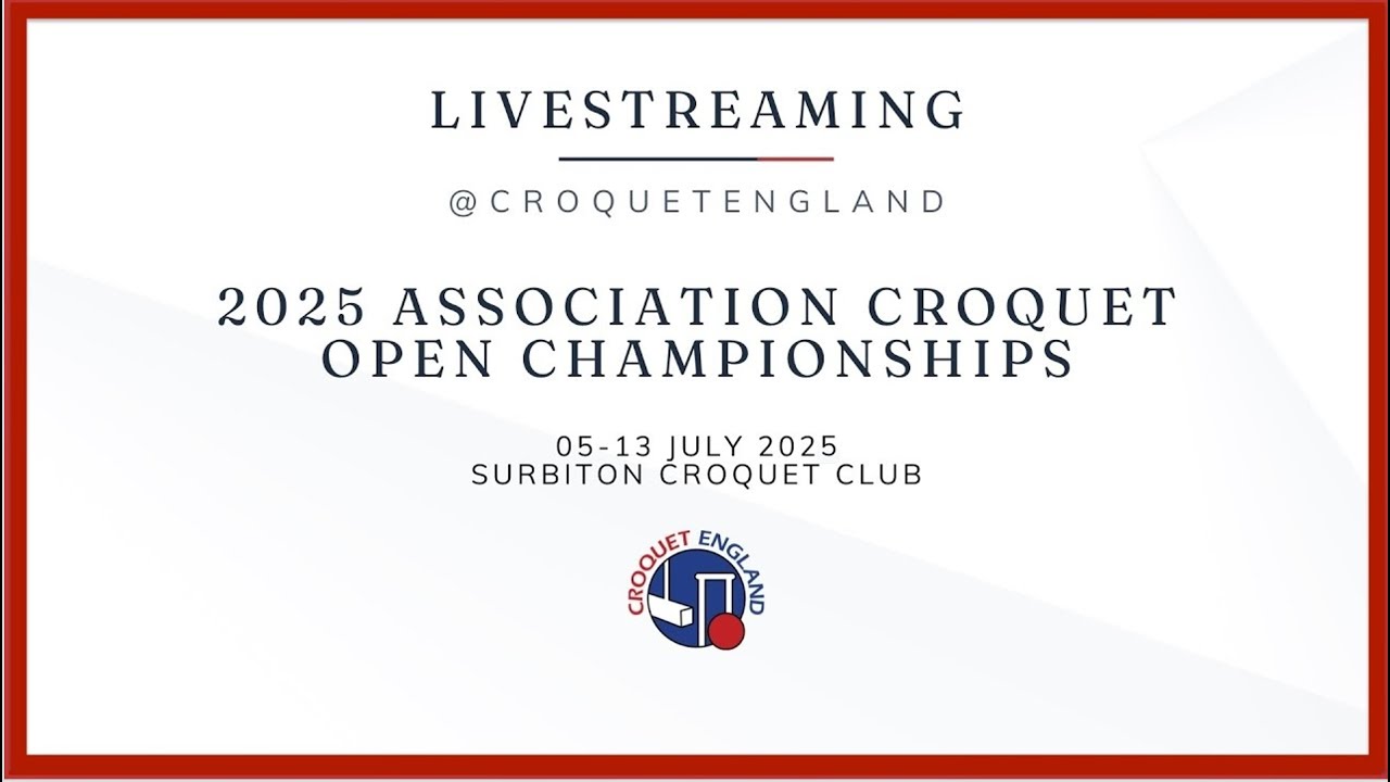 Association Croquet Open Singles Championship 2025 - Semi-Finals