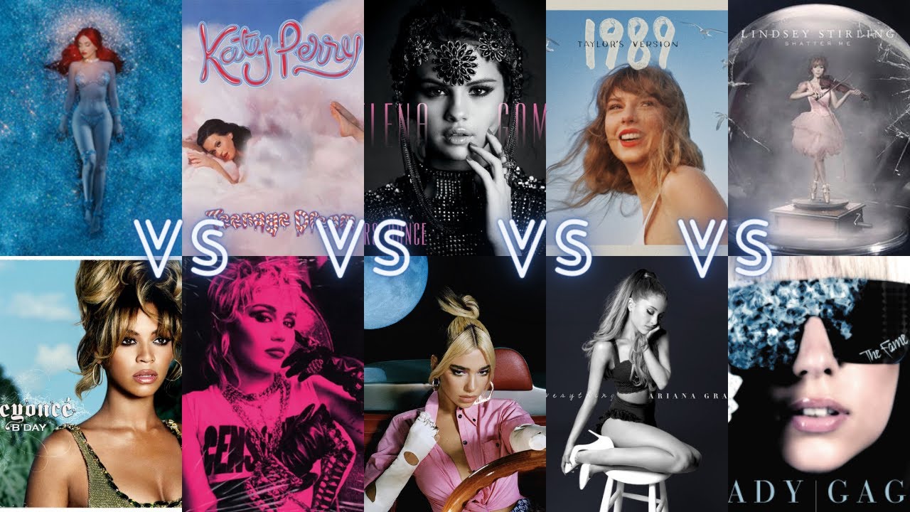 B'Day VS the Fame VS Stars Dance VS My Everything VS 1989 VS TeenageDream VS Future Nostalgia VS D&d