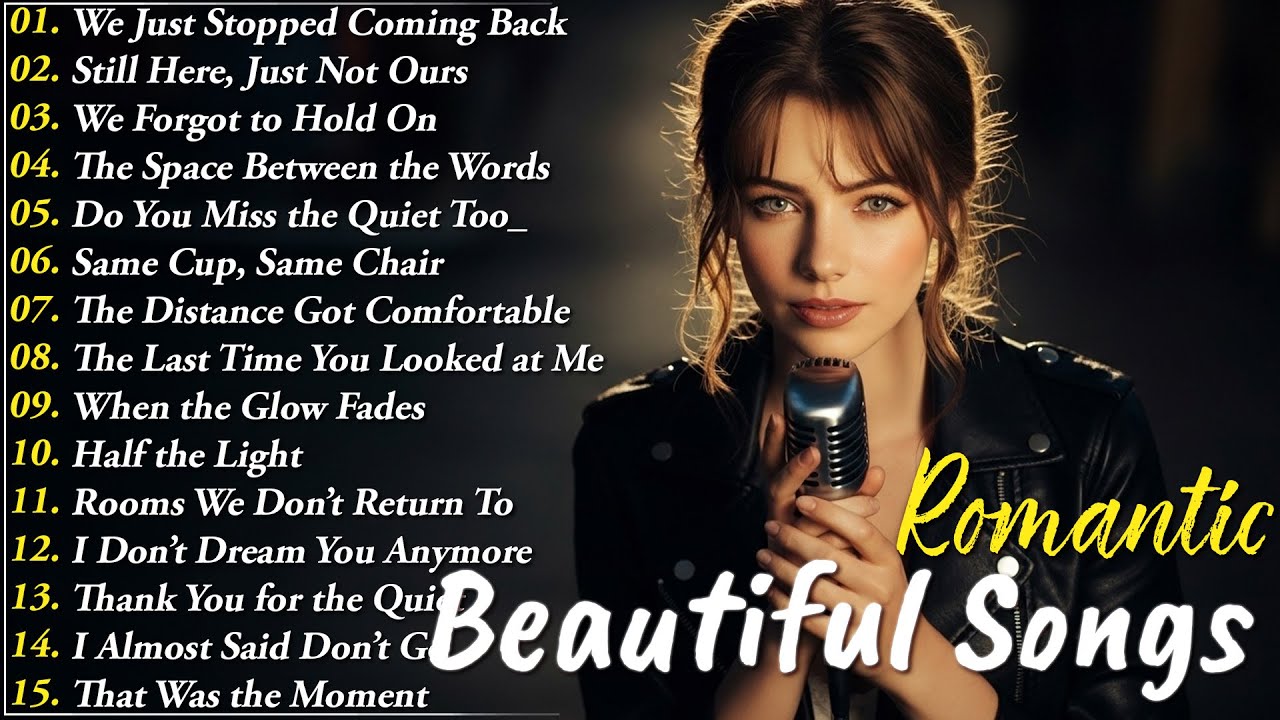 Beautiful Songs 2026 – Top Romantic Love Songs - Close the World, Open Your Heart