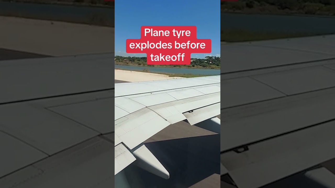 Plane tyre explodes before takeoff #themirror #news