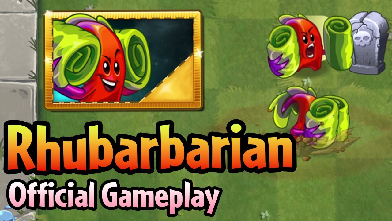 Plants vs. Zombies 2 Rhubarbarian Official Gameplay