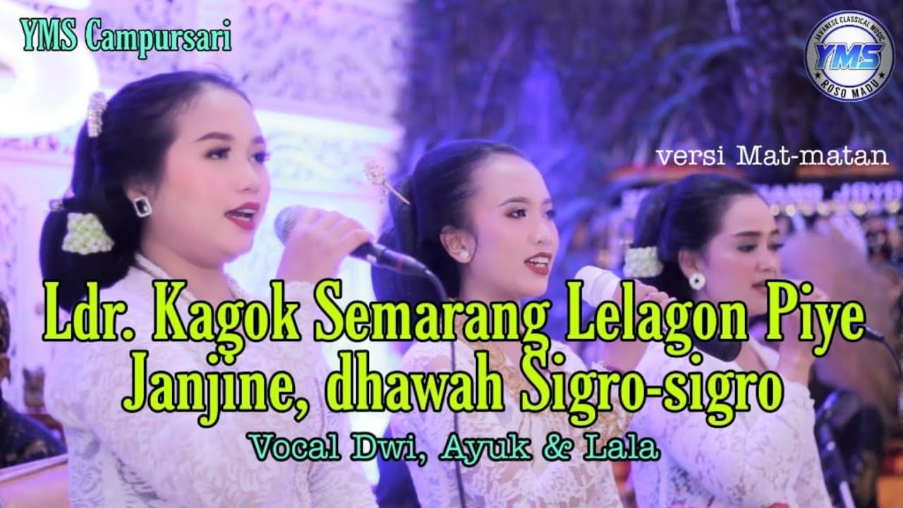 LADRANG KAGOK SEMARANG Kljg Lelagon JANJINE PIYE dhawah SIGRO-SIGRO PL.6