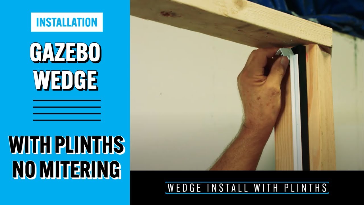 THE WEDGE FOR GAZEBOS with PLINTH KITS (NO MITERING CORNERS)