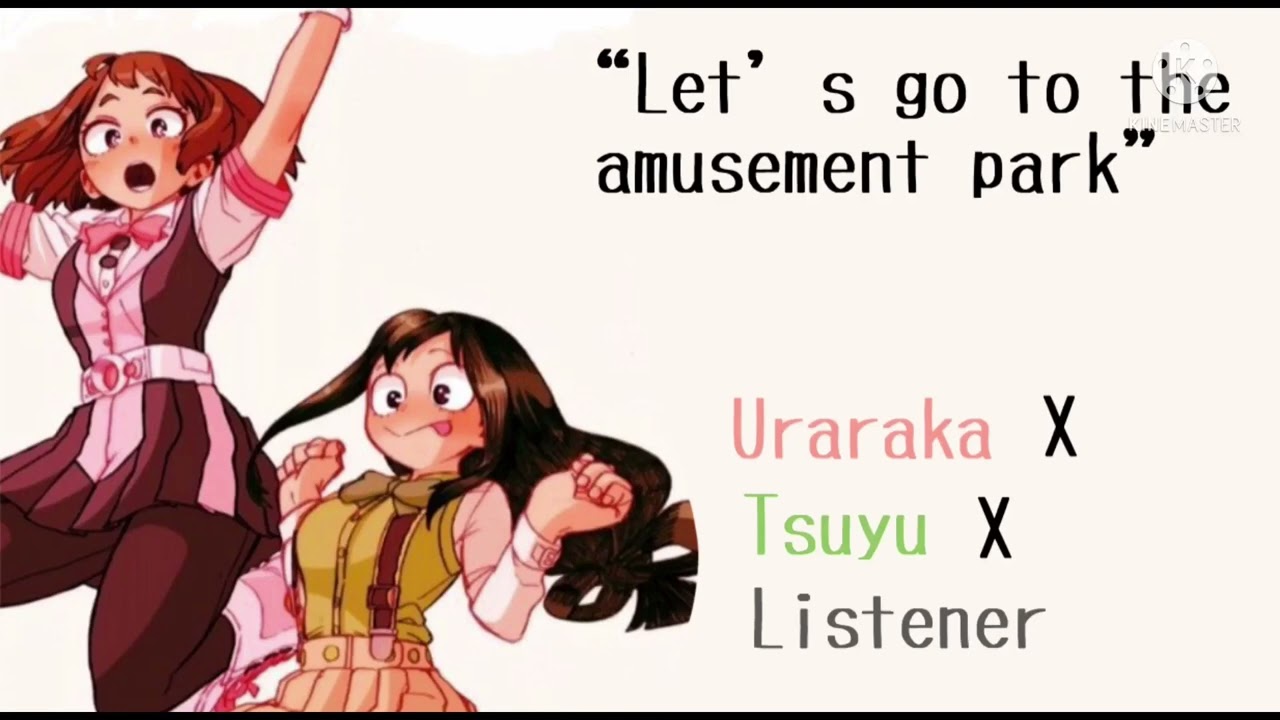 “Let’s go to the amusement park” || Uraraka x Tsuyu x Listener || My Hero Academia Anime RP