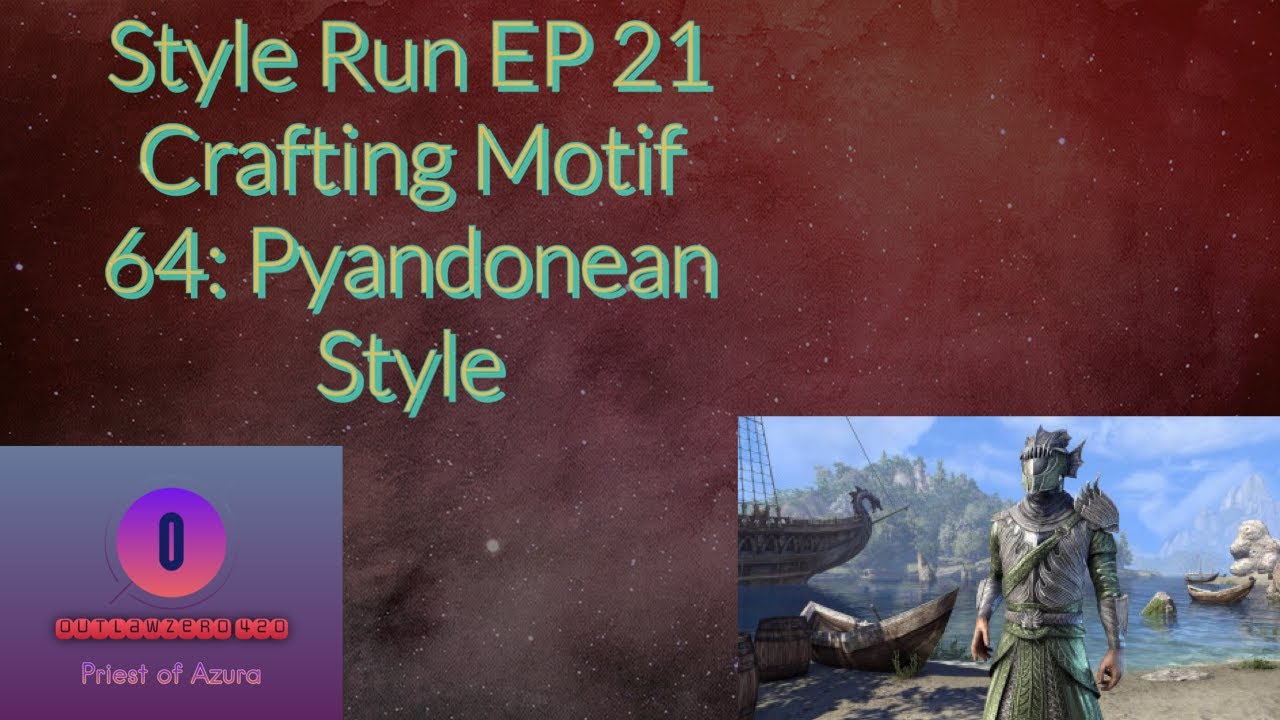 Style Run EP 21 Crafting Motif 64: Pyandonean Style