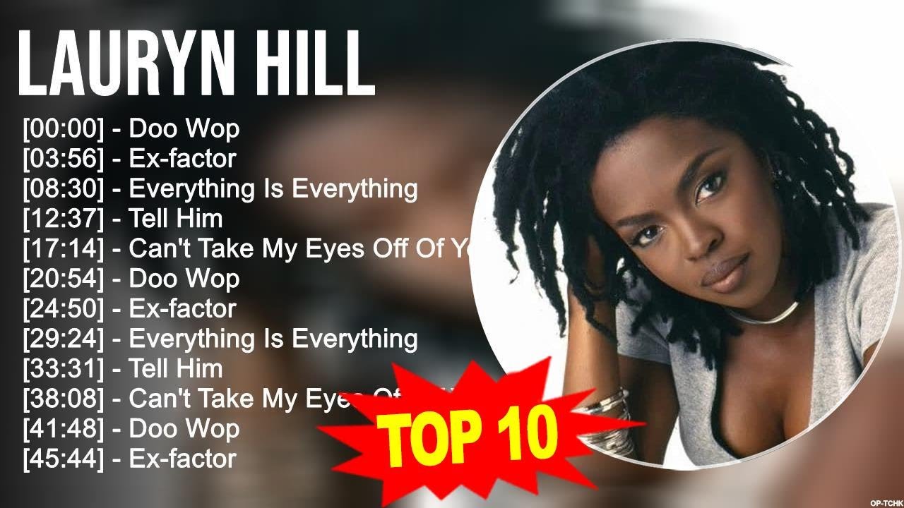 Lauryn Hill Greatest Hits 💚 Top 10 Lauryn Hill Songs 💚 70s 80s 90s Music
