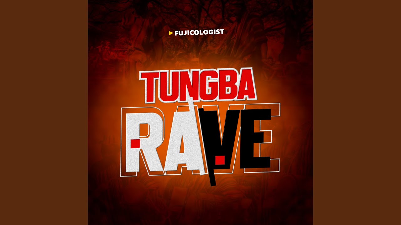 Tungba Rave