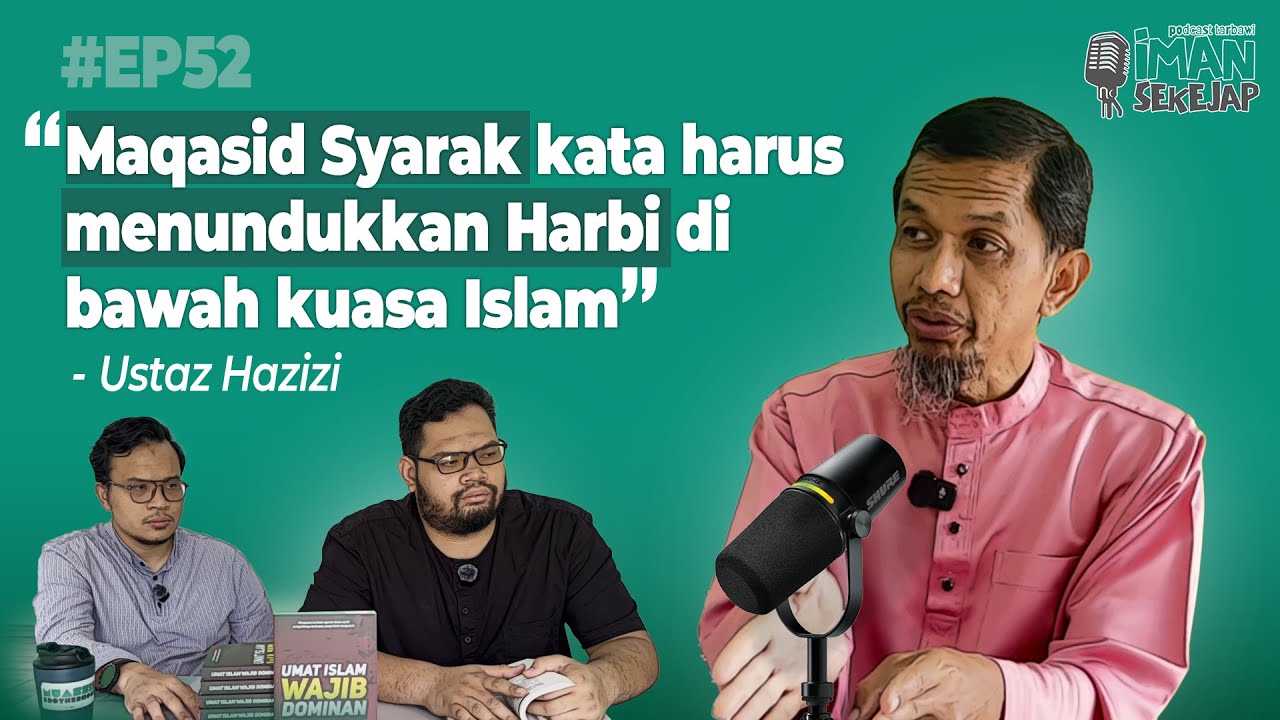 Ep 52 - Kenapa Umat Islam Wajib Dominan bersama Ust Hazizi Abd Rahman