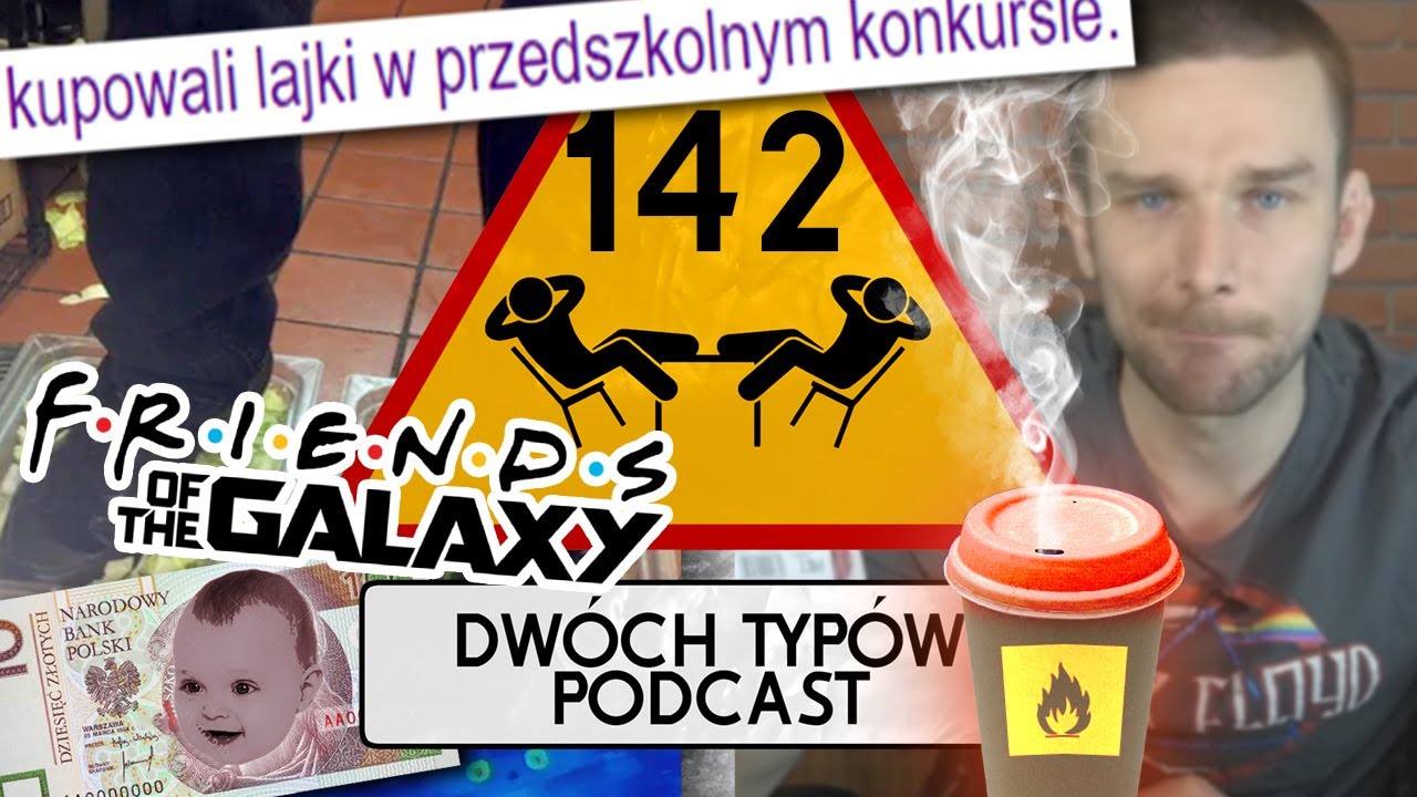 Dwóch Typów Podcast | Epizod 142 - Nie oglądasz Strażników Galaktyki? Nie idę z tobą do łóżka.