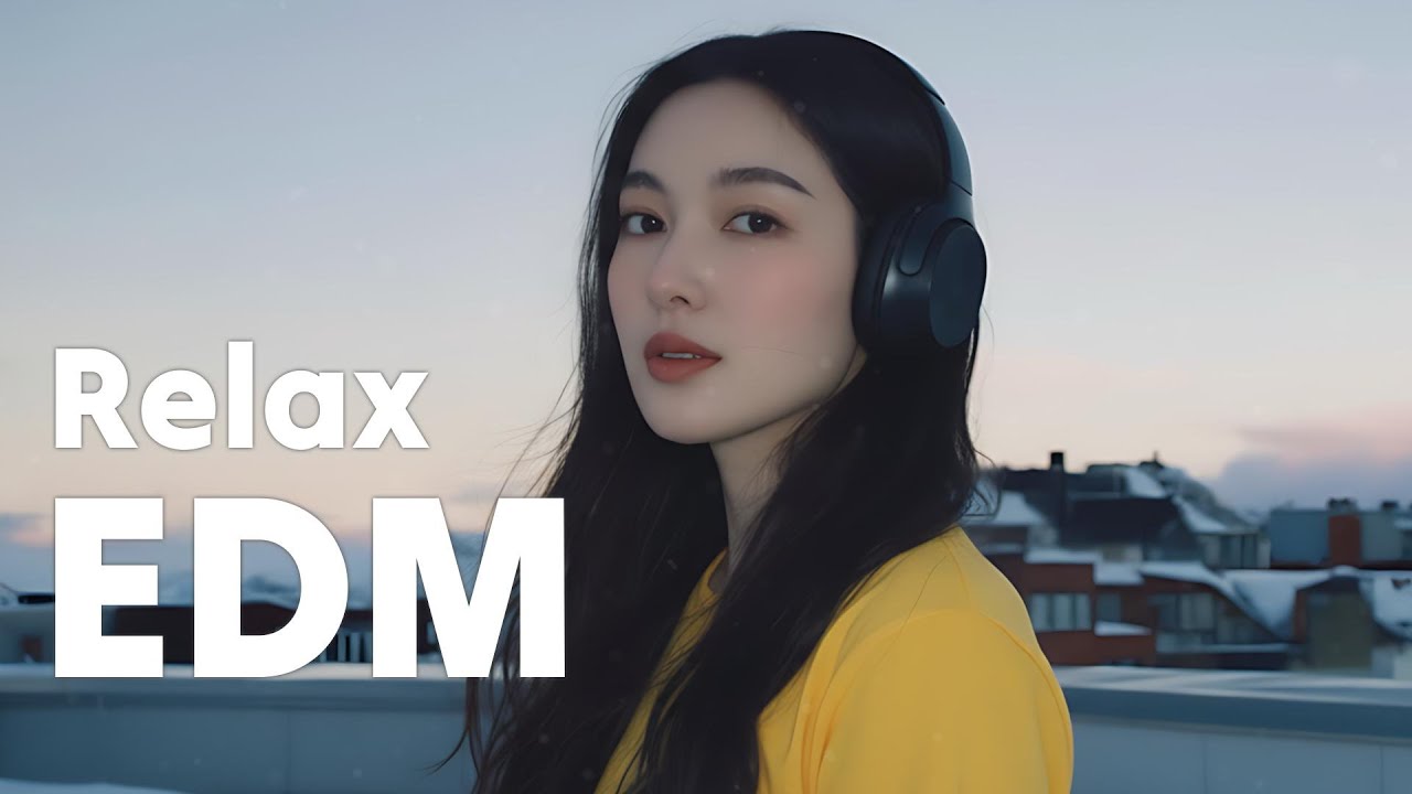 【EDM Relax #03】Chill Winter Vibes 🎧 Soft Beats That Touch the Soul | Focus / Study / Relax Playlist