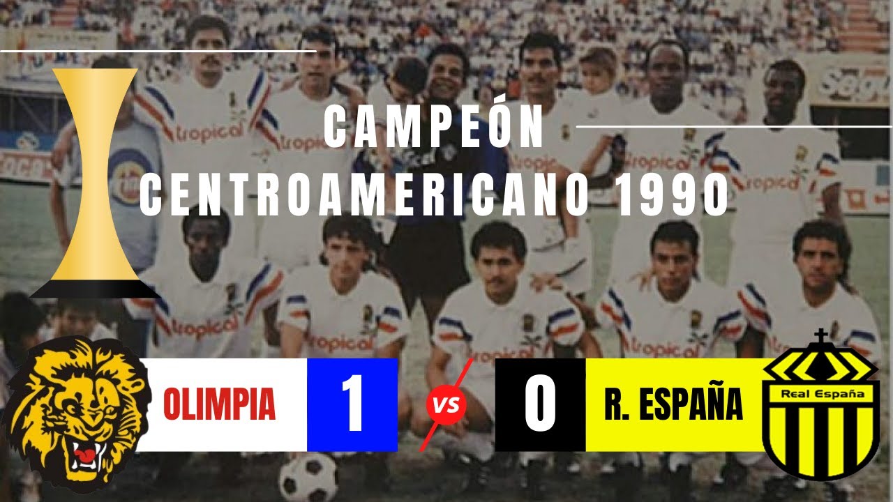 OLIMPIA 1-0 REAL ESPAÑA | CAMPEÓN CENTROAMERICANO 1990 | 14/Oct/1990