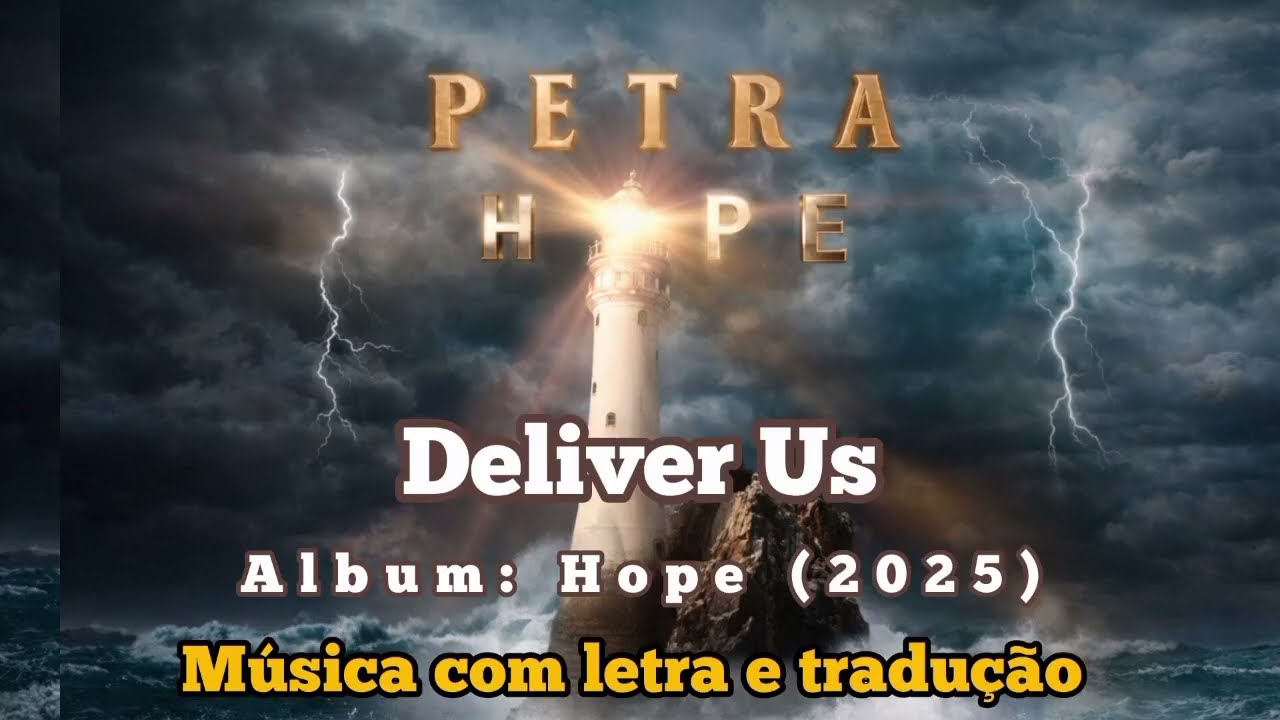Petra - Deliver Us (Tradu&ccedil;&atilde;o e Letra )