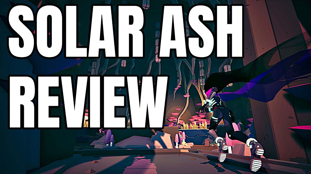Solar Ash Review - The Final Verdict