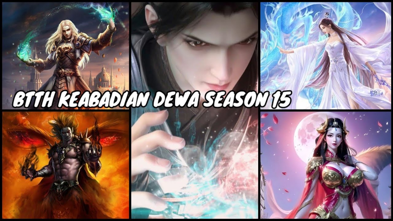 btth keabadian dewa season 15