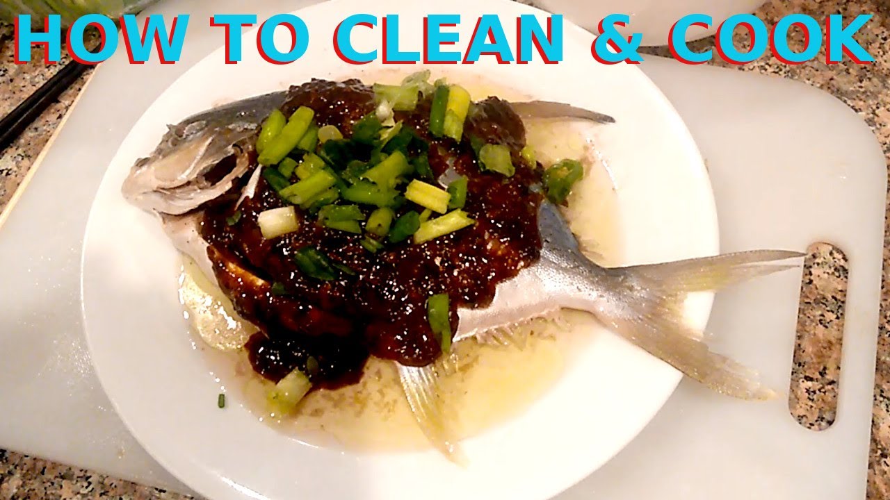 How to Clean and Steam Pomfret fish | Cleaning and Steaming a  pompano Fish fast and Easy