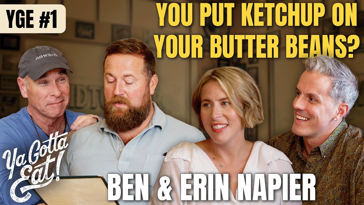 Ben & Erin Napier | Ya Gotta Eat #1